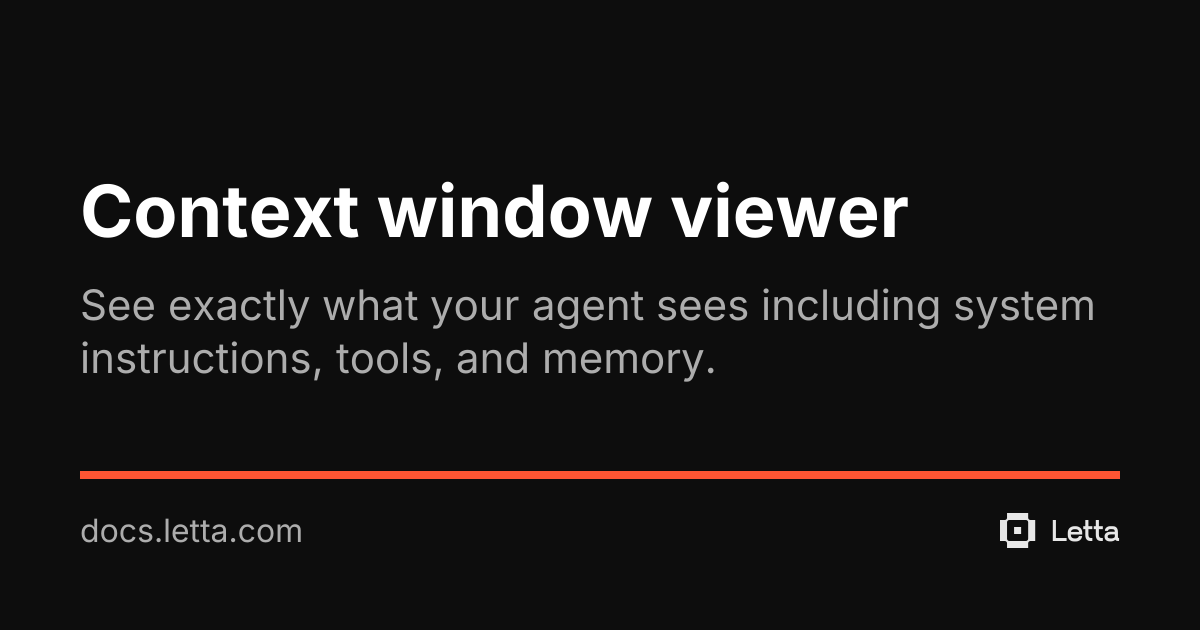 Context window viewer | Letta Docs