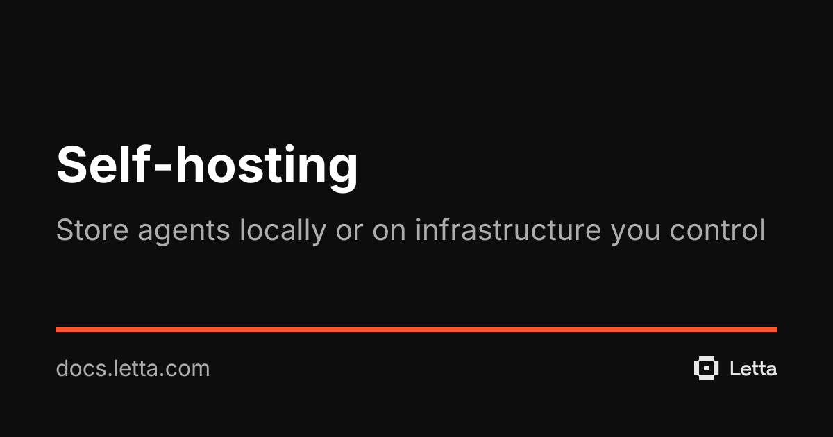 https://docs.letta.com/self-hosting social preview image